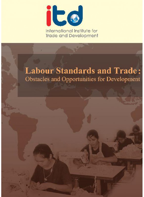 Labour Standards and Trade- Obstracles and Opportunities for Development