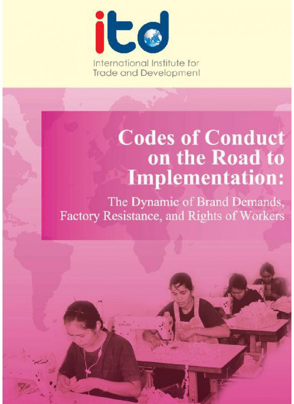 The Dynamic of Brand Demands, Factory Resistance, and Rights of Workers