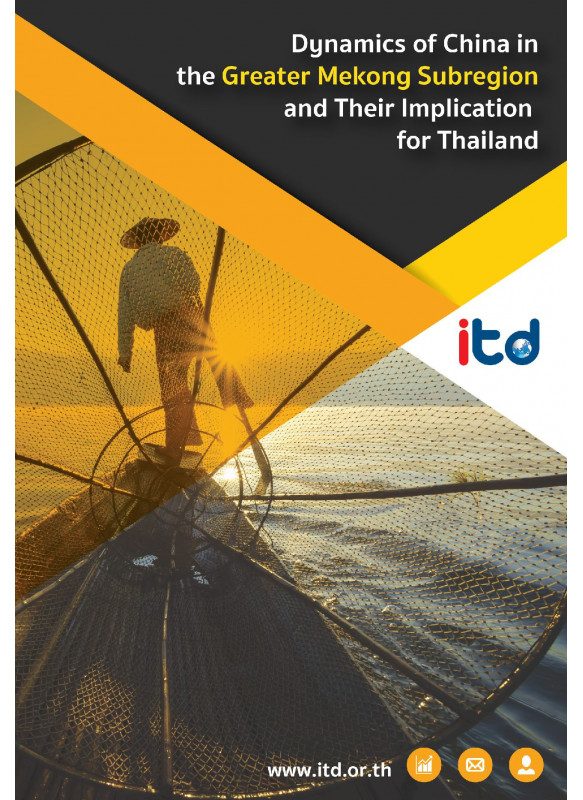 Dynamics of China in the Great Mekong Subregion and Their Implication for Thailand