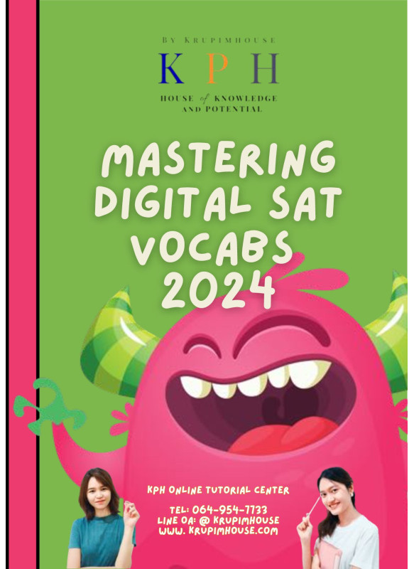 Mastering Digital SAT Vocabs - 2024 (รวมศัพท์เด็ด Digital SAT ออกสอบจริงปี 2024)