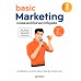 Basic Marketing : การตลาดเข้าใจง่ายกว่าที่คุณคิด 2nd Edition Basic Marketing : การตลาดเข้าใจง่ายกว่าที่คุณคิด 2nd Edition