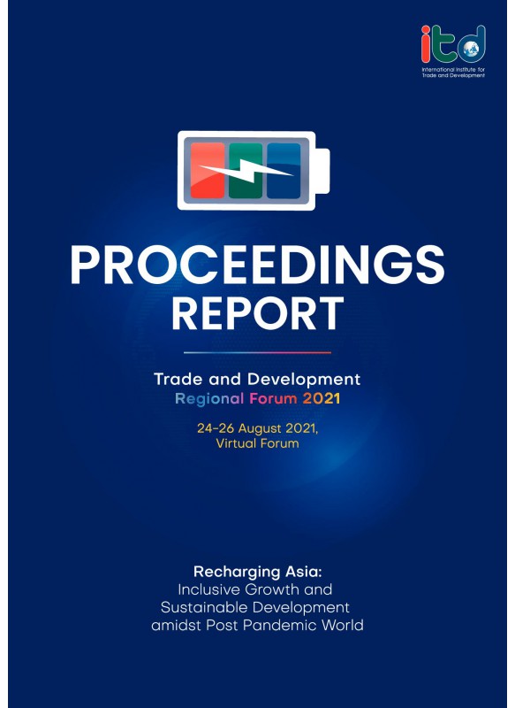 PROCEEDINGS REPORT Trade and Development Regional Forum 2021