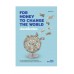 เงินเปลี่ยนโลก FOR MONEY TO CHANGE THE WORLD เงินเปลี่ยนโลก FOR MONEY TO CHANGE THE WORLD