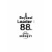 Beyond Leader 88 : วันสู่การเป็นผู้นำเหนือผู้นำ Beyond Leader 88 : วันสู่การเป็นผู้นำเหนือผู้นำ