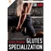 GLUTES SPECIALIZATION เอวดุ ก้นแน่น