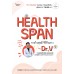 Healthspan กายใจสุขดี ชีวียืนยาว by Dr.V