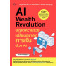 AI Wealth Revolution ปฏิวัติความรวย เปลี่ยนอนาคตการเงินด้วย AI AI Wealth Revolution ปฏิวัติความรวย เปลี่ยนอนาคตการเงินด้วย AI