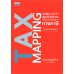 Tax Mapping เทคนิคการจัดทำแผนที่ภาษีอากร เพื่อลดข้อผิดพลาดทางภาษี 