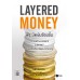 Layered Money : พีระมิดเงินซ้อนชั้น