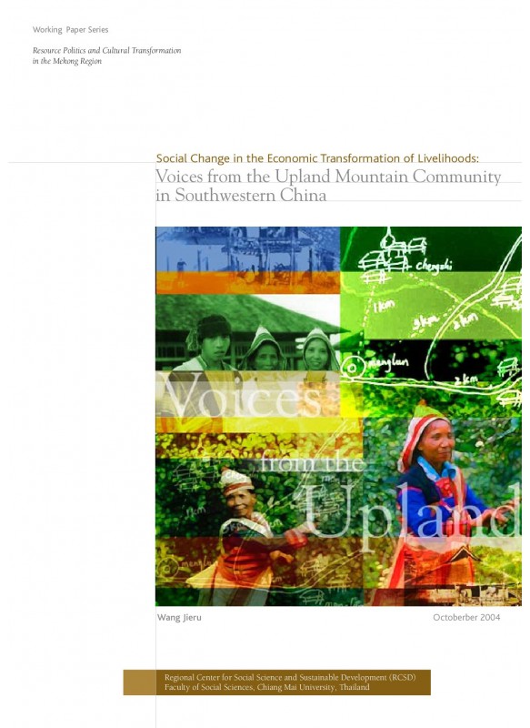 Social Change in the Economic Transformation of Livelihoods: Voices From the Upland Mountain Community in Southwestern China Social Change in the Economic Transformation of Livelihoods: Voices From the Upland Mountain Community in Southwestern China