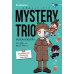 Mystery Trio ชมรมยอดนักสืบ เล่ม 1 Mystery Trio ชมรมยอดนักสืบ เล่ม 1
