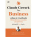 Claude Cowork for Business เปลี่ยน AI จากเครื่องมือ ให้เป็นเพื่อนร่วมงานคนใหม่ของธุรกิจคุณ Claude Cowork for Business เปลี่ยน AI จากเครื่องมือ ให้เป็นเพื่อนร่วมงานคนใหม่ของธุรกิจคุณ