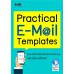 Practical E-Mail Templates (เขียน EMAIL) Practical E-Mail Templates (เขียน EMAIL)