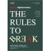 แหกกฎ หลุดจากกรอบ : The Rules to Break