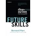 Future Skills ทักษะอนาคตที่ AI ทำแทนคุณไม่ได้
