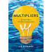 MULTIPLIERS ผู้นำยอดเยี่ยมสร้างทีมงานเยี่ยมยอด