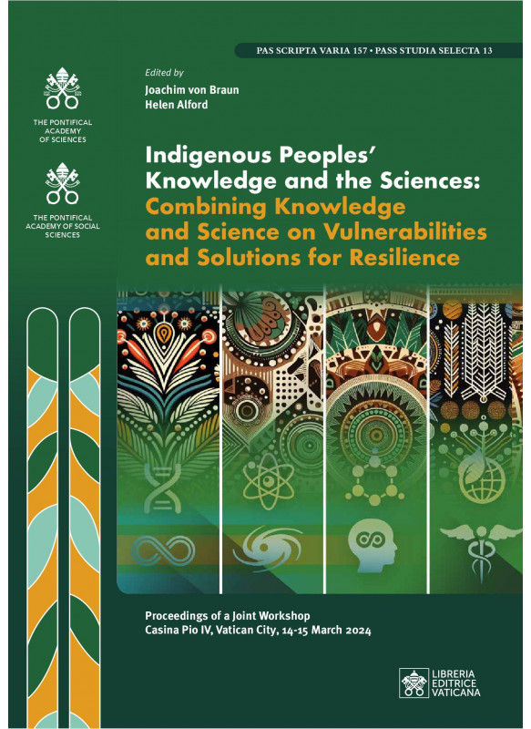 Indigenous Peoples Knowledge and the Sciences: Combining Knowledge and Science on Vulnerabilities and Solutions for Resilience