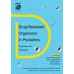 Drug-Resistant Organisms in Pediatrics : Diagnosis and Treatment