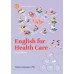 English for Health Care  ฉพ.4