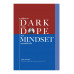 เปลี่ยนจาก Dark มาเป็น Dope ด้วย Mindset ของคนที่สำเร็จ เปลี่ยนจาก Dark มาเป็น Dope ด้วย Mindset ของคนที่สำเร็จ