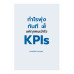 กำไรพุ่งทันที แค่ทุกคนเข้าใจ KPIs กำไรพุ่งทันที แค่ทุกคนเข้าใจ KPIs
