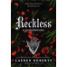 RECKLESS ความบ้าคลั่งกำเนิด