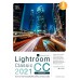 Lightroom Classic CC 2021 Professional Guide Lightroom Classic CC 2021 Professional Guide