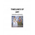 Timelines of Art ร้อยพันเรื่องราวในโลกศิลปะ