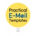 Practical E-Mail Templates (เขียน EMAIL) Practical E-Mail Templates (เขียน EMAIL)