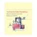 YouTube & Video Marketing YouTube & Video Marketing