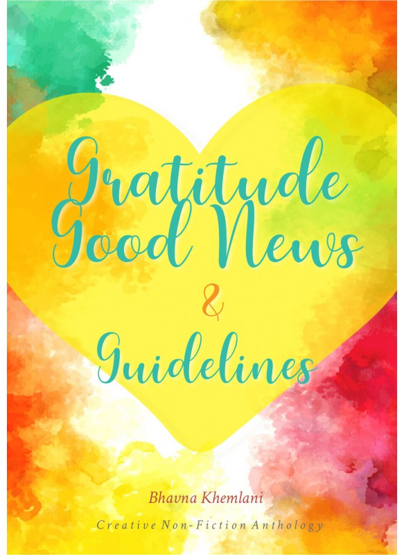 GRATITUDE, GOOD NEWS AND GUIDELINES