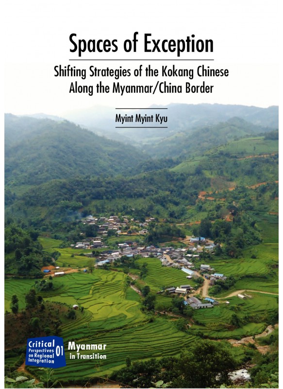 Spaces of Exception - Shift Strategies of the Kokang Chinese along the Myanmar / China border