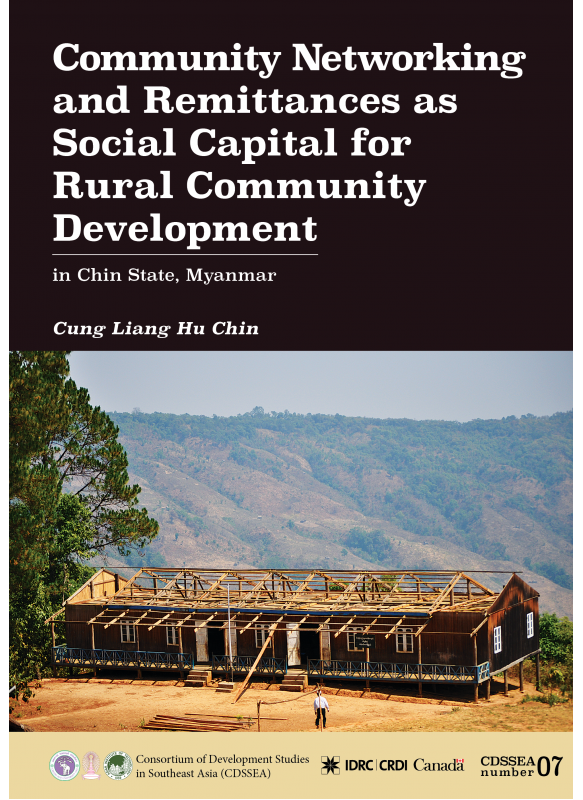 CDSSEA 07 Community Networking and Remittances as Social Capital for Rural Community Development in Chin State Myanmar