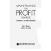 บำรุงรักษา : งานเพิ่มกำไรบริษัท : Maintenance The Profit Maker บำรุงรักษา : งานเพิ่มกำไรบริษัท : Maintenance The Profit Maker
