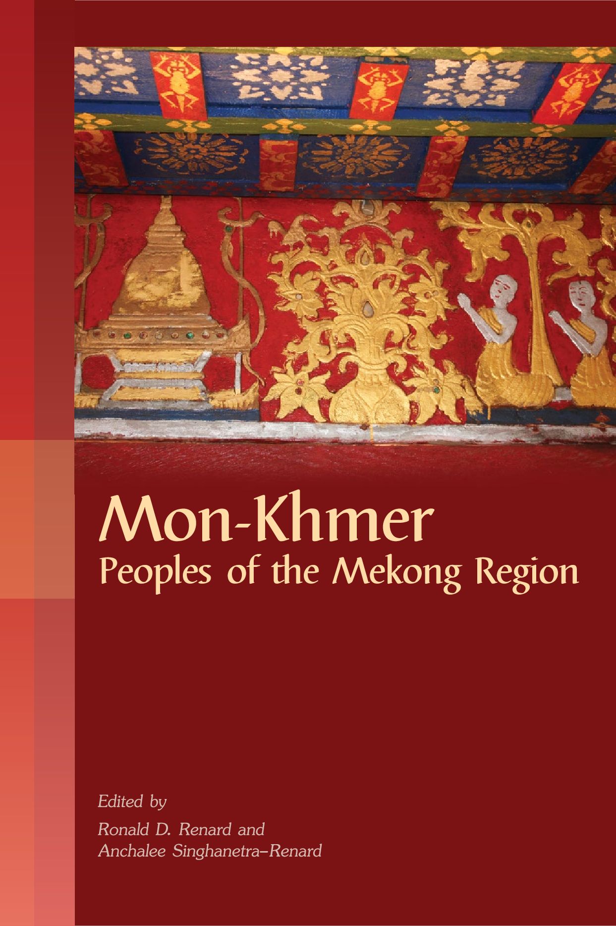 Mon-Khmer: Peoples of the Mekong Region