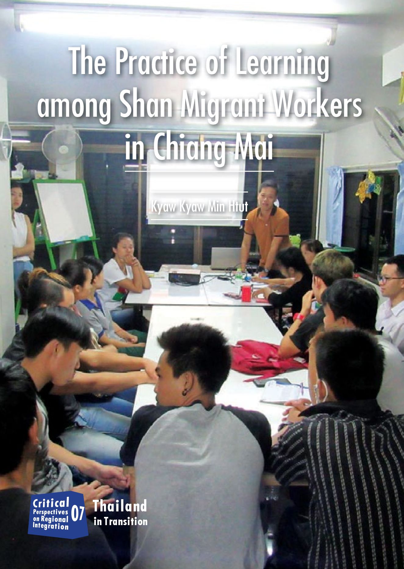 The Practice of Learning among Shan Migrant Workers in Chiang Mai