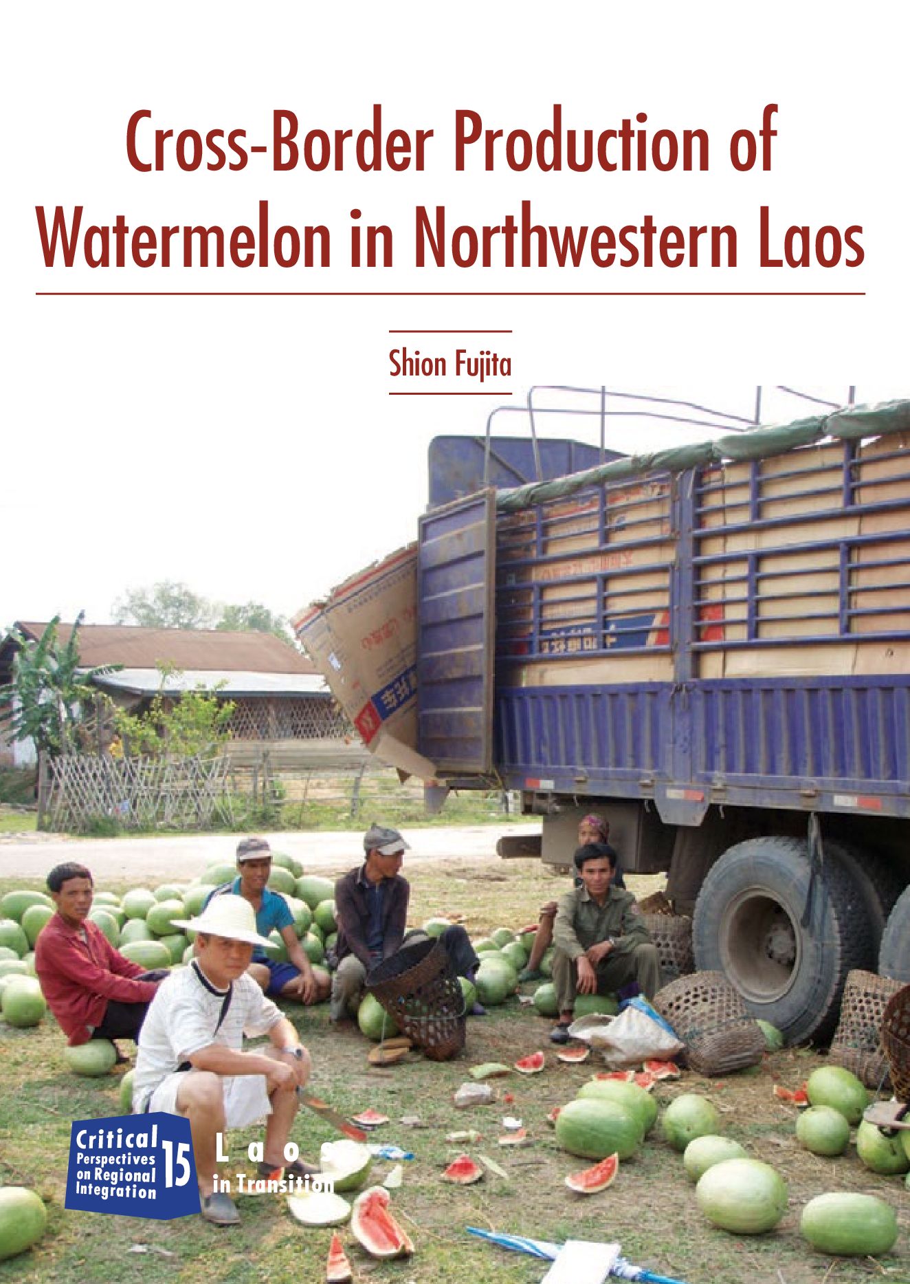 Cross Border Production of Watermelon in Laos