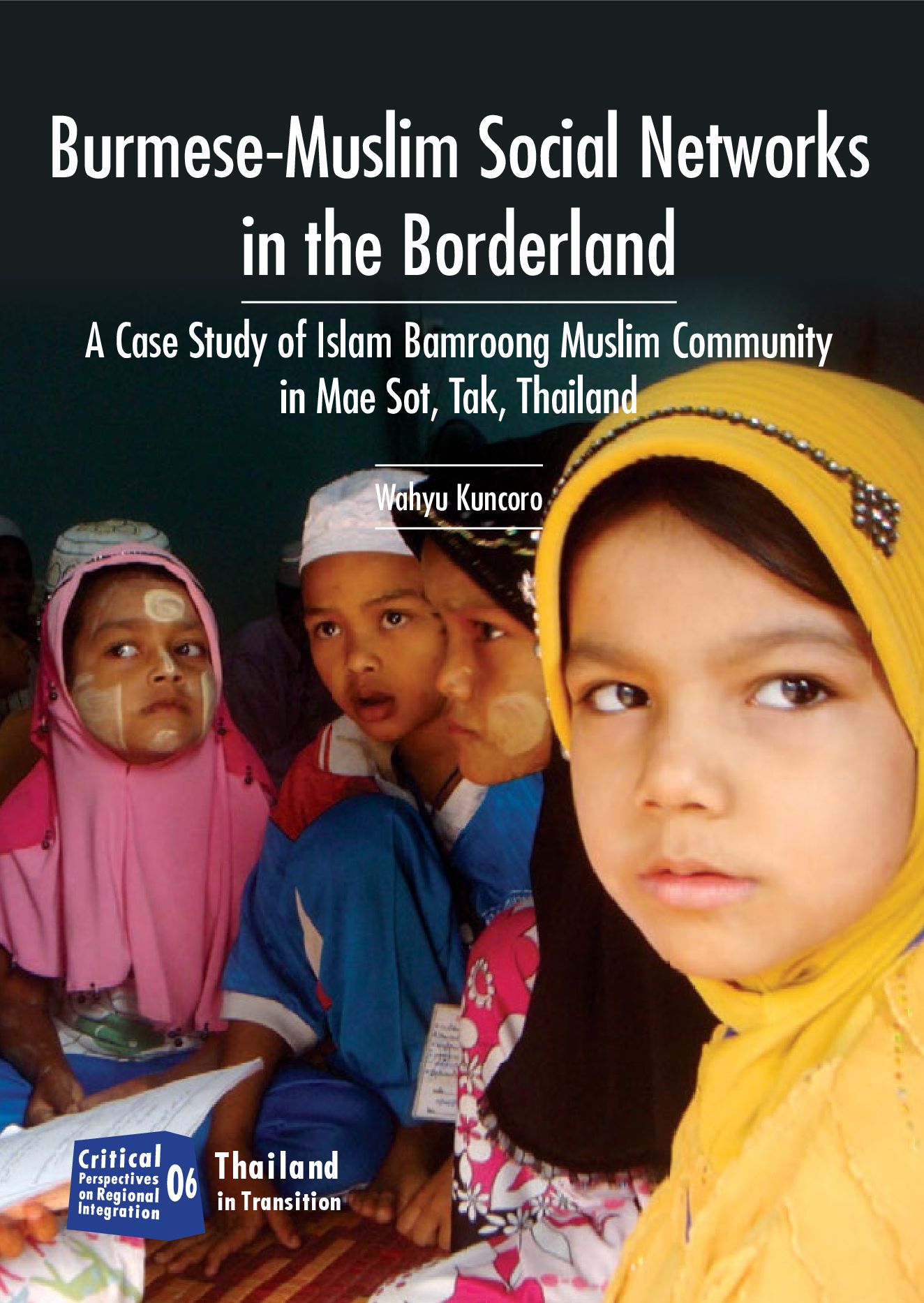 Burmese-Muslim Social Networks in the Borderland